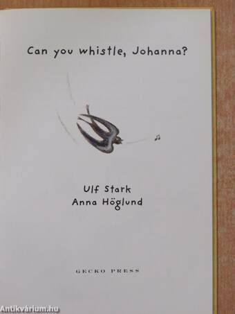 Can you whistle, Johanna?