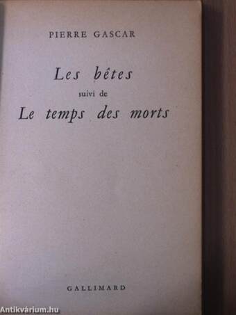 Les bétes suivi de Le temps des morts