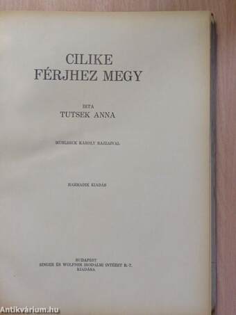 Cilike férjhez megy