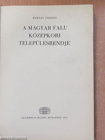 A magyar falu középkori településrendje