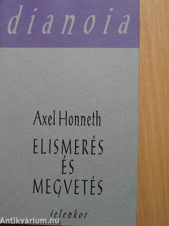 Elismerés és megvetés