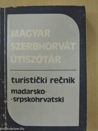 Magyar-szerbhorvát/szerbhorvát-magyar útiszótár