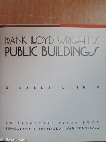 Frank Lloyd Wright's Public Buildings