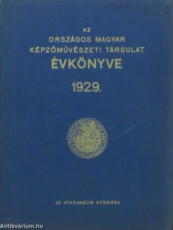 Az Országos Magyar Képzőművészeti Társulat Évkönyve 1929.