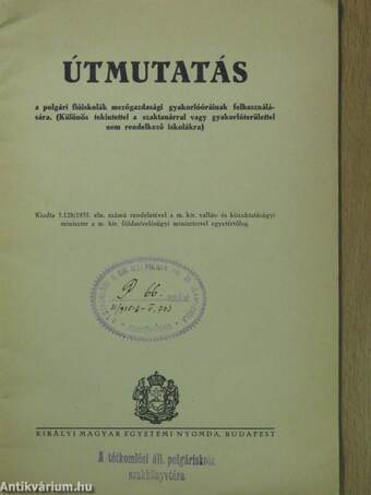 Útmutatás a polgári fiúiskolák mezőgazdasági gyakorlóóráinak felhasználására