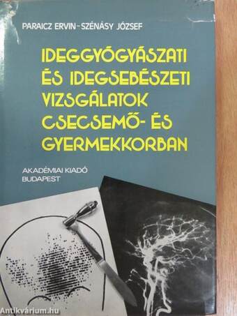 Ideggyógyászati és idegsebészeti vizsgálatok csecsemő- és gyermekkorban