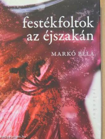 Festékfoltok az éjszakán