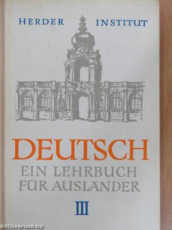 Deutsch - Ein Lehrbuch für Ausländer III.