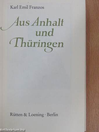 Aus Anhalt und Thüringen