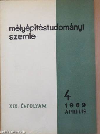 Mélyépítéstudományi Szemle 1969. április