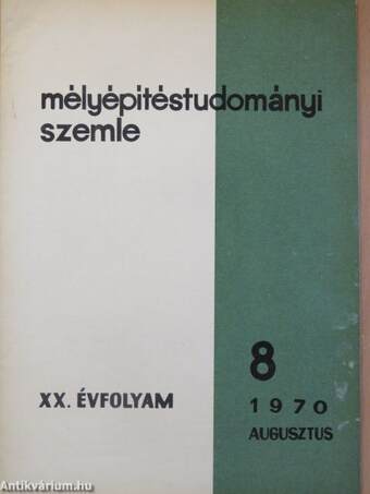 Mélyépítéstudományi Szemle 1970. augusztus