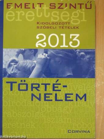 Történelem kidolgozott szóbeli tételek 2013