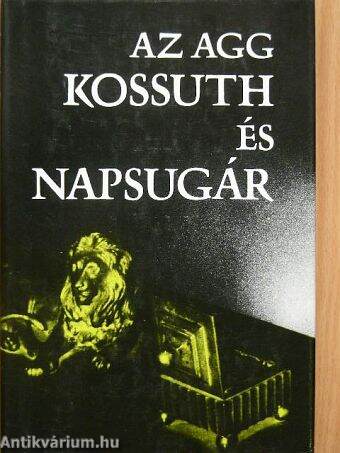 Az agg Kossuth és Napsugár