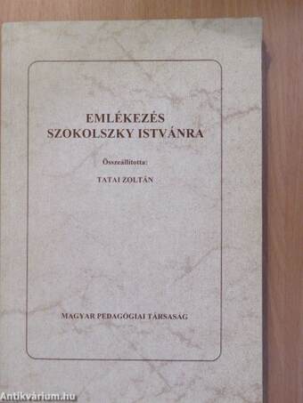 Emlékezés Szokolszky Istvánra