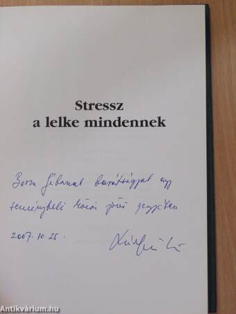 Stressz a lelke mindennek (dedikált példány)