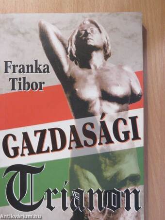 Gazdasági Trianon (dedikált példány)