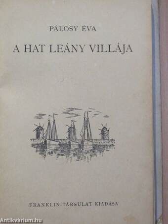 A hat leány villája