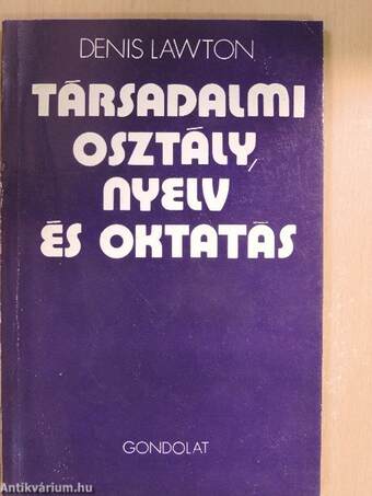 Társadalmi osztály, nyelv és oktatás