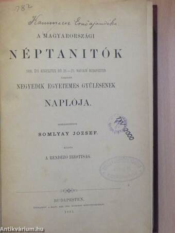 A magyarországi néptanitók 1890. évi augusztus hó 20.-23. napjain Budapesten tartott negyedik egyetemes gyülésének naplója