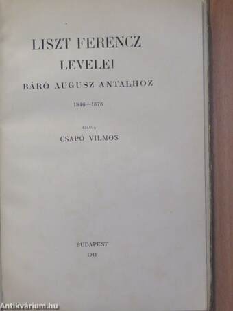 Liszt Ferencz levelei báró Augusz Antalhoz