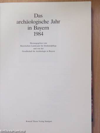 Das archäologische Jahr in Bayern 1984