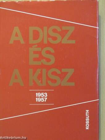 A DISZ és a KISZ 1953-1957