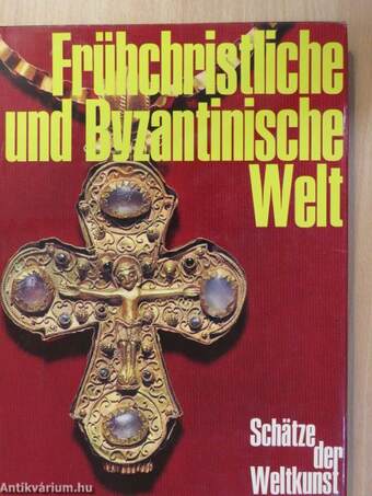 Frühchristliche und Byzantinische Welt