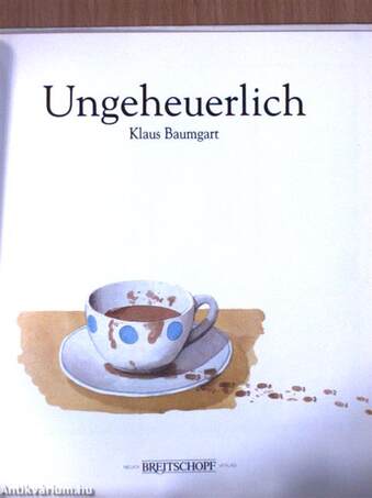 Ungeheuerlich