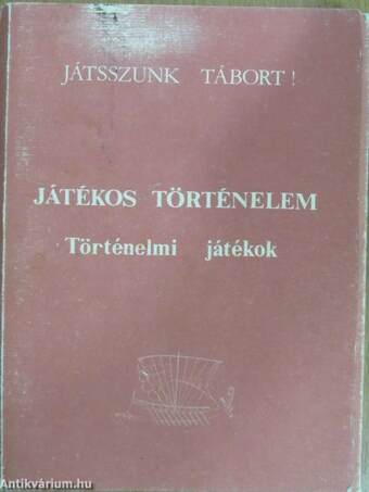 Játékos történelem (nem teljes)