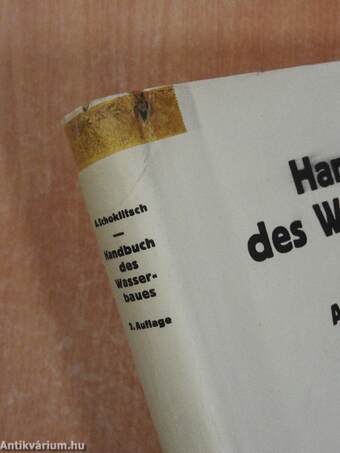 Handbuch des Wasserbaues I-II.