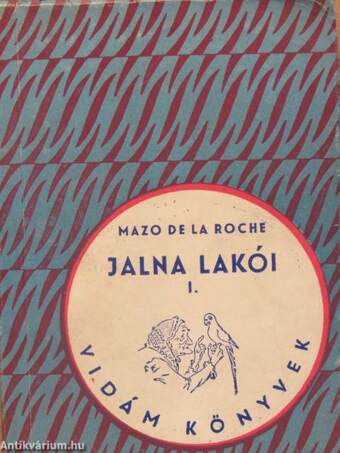 Jalna lakói I-II.