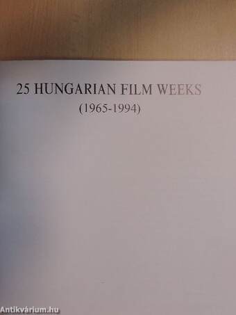 Twenty-Five Hungarian Film Weeks 1965-1994