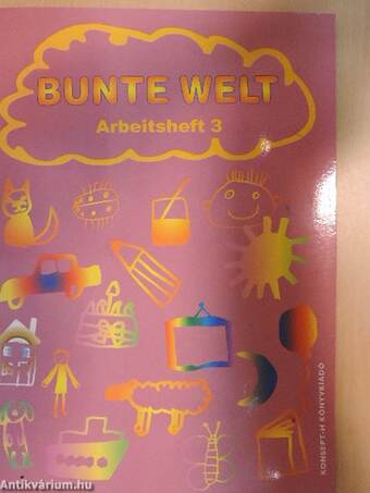 Bunte Welt 3. - Arbeitsheft