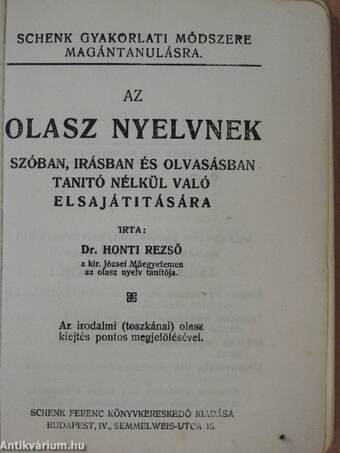 Az olasz nyelvnek szóban, irásban és olvasásban tanitó nélkül való elsajátitására