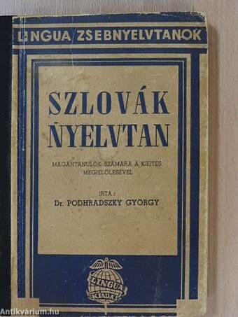 A szlovák nyelvnek elsajátítására és a mindennapi életben előforduló társalgás begyakorlására, tanítóval, vagy tanító nélkül