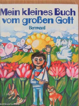 Mein kleines Buch vom großen Gott