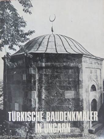 Türkische Baudenkmäler in Ungarn