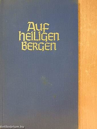 Auf heiligen Bergen