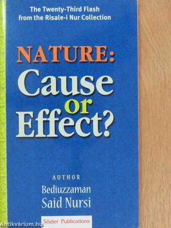 Nature: Cause or Effect?