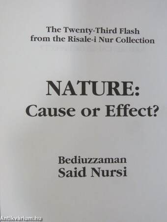 Nature: Cause or Effect?