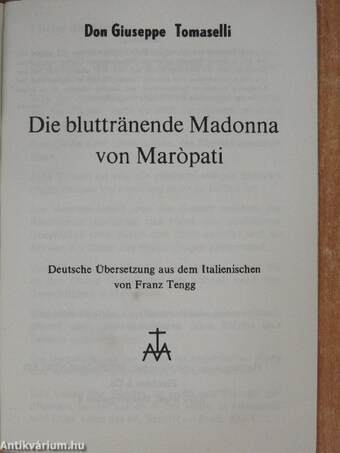 Die bluttränende Madonna von Marópati