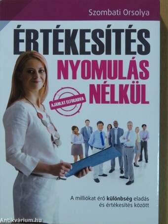 Értékesítés nyomulás nélkül