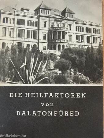 Die Heilfaktoren von Balatonfüred