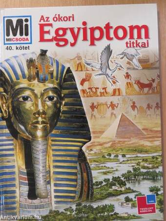 Az ókori Egyiptom titkai