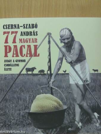77 magyar pacal