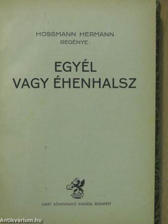 Egyél vagy éhenhalsz