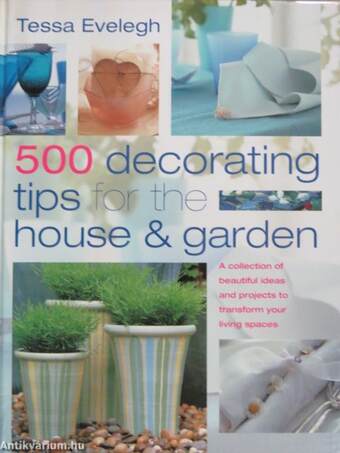 500 decorating tips for the house & garden