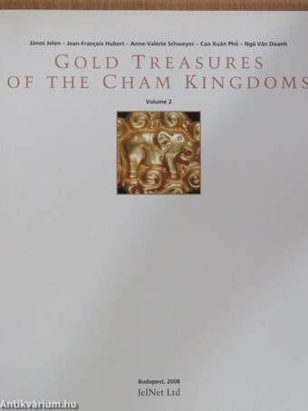 Gold Treasures of the Cham Kingdoms II.