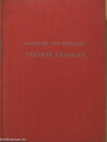 Theodor Chindler I-II.