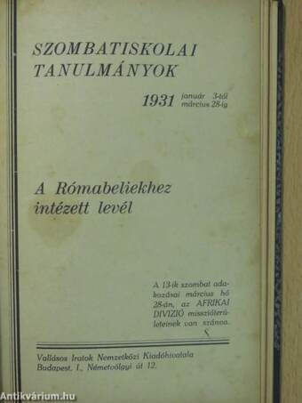 Bibliai leckék 1927. október-december/Bibliai leckék 1928. január-szeptember/Bibliai leckék 1929. január-december/Bibliai leckék 1930. január-december/Szombatiskolai tanulmányok 1931.